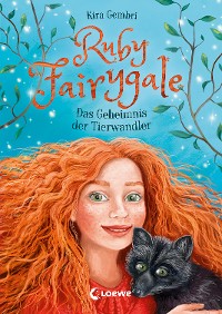 Cover Ruby Fairygale (Band 3) - Das Geheimnis der Tierwandler