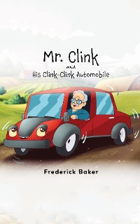 Cover Mr. Clink and his Clink-Clink Automobile