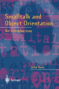 Cover Smalltalk and Object Orientation
