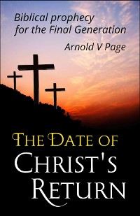 Cover The Date of Christ's Return