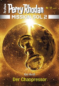 Cover Mission SOL 2020 / 12: Der Chaopressor