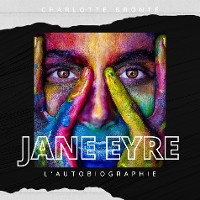 Cover Jane Eyre : L'Autobiographie