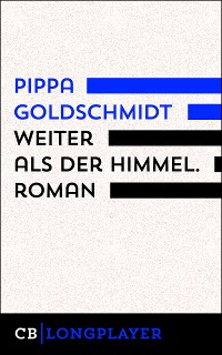 Cover Weiter als der Himmel. Roman