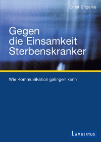 Cover Gegen die Einsamkeit Sterbenskranker