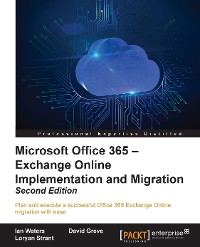 Cover Microsoft Office 365 – Exchange Online Implementation and Migration - Second Edition