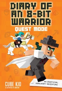 Cover Diary of an 8-Bit Warrior: Quest Mode