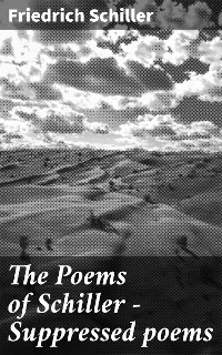 Cover The Poems of Schiller — Suppressed poems