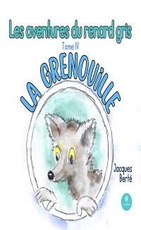 Cover Les aventures du renard gris - Tome 4