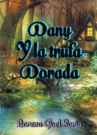 Cover Dany y La Trufa Dorada