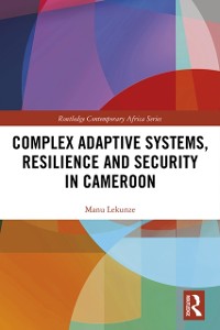 Cover Complex Adaptive Systems, Resilience and Security in Cameroon