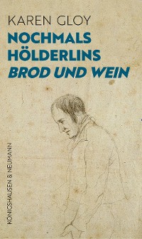 Cover Nochmals Hölderlins ,Brod und Wein’