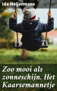 Cover Zoo mooi als zonneschijn. Het Kaarsemannetje