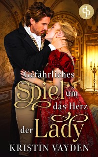 Cover Gefährliches Spiel um das Herz der Lady