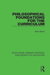 Cover Philosophical Foundations for the Curriculum