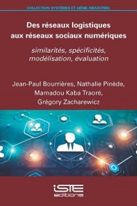 Cover Des reseaux logistiques aux reseaux sociaux numeriques