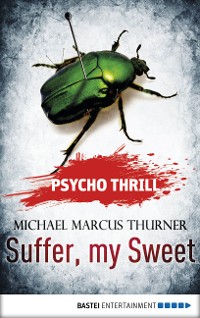Cover Psycho Thrill - Suffer, my Sweet