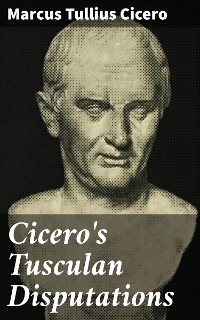 Cover Cicero's Tusculan Disputations
