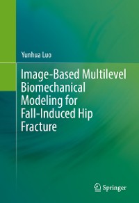 Cover Image-Based Multilevel Biomechanical Modeling for Fall-Induced Hip Fracture