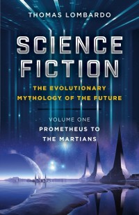 Cover Science Fiction - The Evolutionary Mythology of the Future