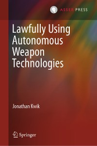 Cover Lawfully Using Autonomous Weapon Technologies