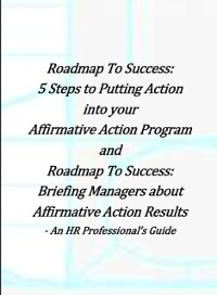 Cover Roadmap to Success: 5 Steps to Putting Action Into Your Affirmative Action and Briefing Managers