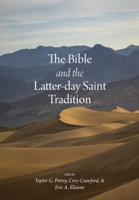Cover Bible and the Latter-day Saint Tradition