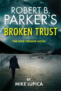 Cover Robert B. Parker's Broken Trust [Spenser #51]