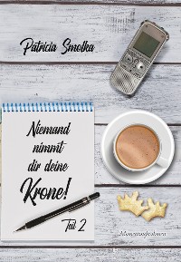 Cover Niemand nimmt dir deine Krone! Teil 2