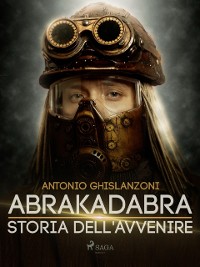 Cover Abrakadabra - Storia dell''avvenire