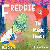 Cover Freddie and the Magic Heart