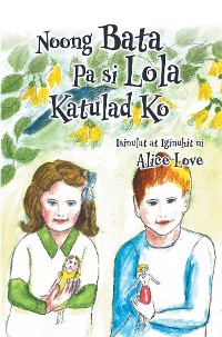 Cover Noong Bata Pa si Lola Katulad Ko