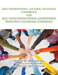 Cover 2022 International Cultural Exchange Conference and 2022 Youth International Environment Protection Awareness Conference