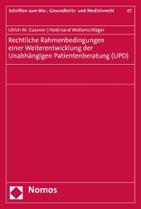 Cover Rechtliche Rahmenbedingungen einer Weiterentwicklung der Unabhängigen Patientenberatung (UPD)