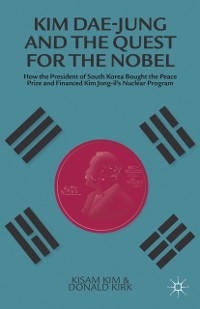 Cover Kim Dae-jung and the Quest for the Nobel