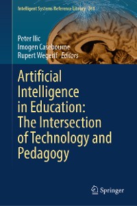 Cover Artificial Intelligence in Education: The Intersection of Technology and Pedagogy