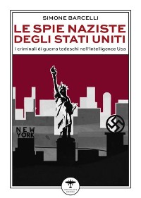 Cover Le spie naziste degli Stati Uniti