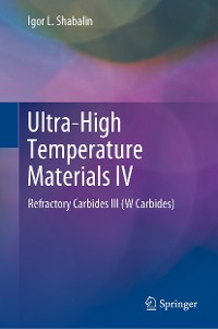 Cover Ultra-High Temperature Materials IV