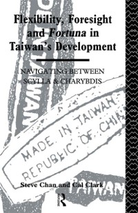 Cover Flexibility, Foresight and Fortuna in Taiwan's Development