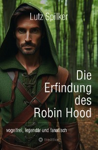 Cover Die Erfindung des Robin Hood