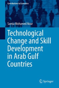Cover Technological Change and Skill Development in Arab Gulf Countries
