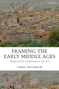 Cover Framing the Early Middle Ages