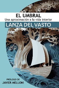 Cover El Umbral: Una aproximación a la Vida Interior