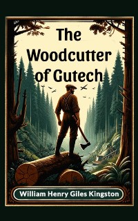 Cover Woodcutter of Gutech