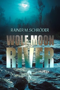 Cover Wolf Moon River