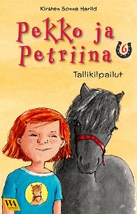 Cover Pekko ja Petriina 6: Tallikilpailut