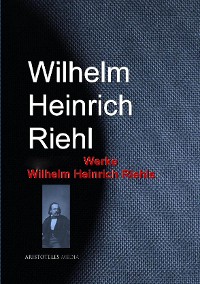 Cover Gesammelte Werke Wilhelm Heinrich Riehls