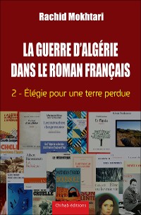 Cover La Guerre d'Algérie dans le roman français - Tome 2
