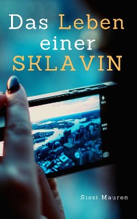 Cover Das Leben einer Sklavin