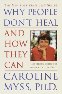 Cover Why People Don't Heal and How They Can