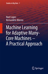 Cover Machine Learning for Adaptive Many-Core Machines - A Practical Approach
